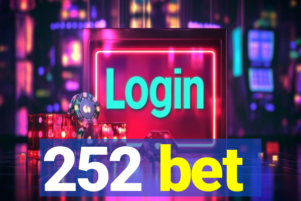 252 bet